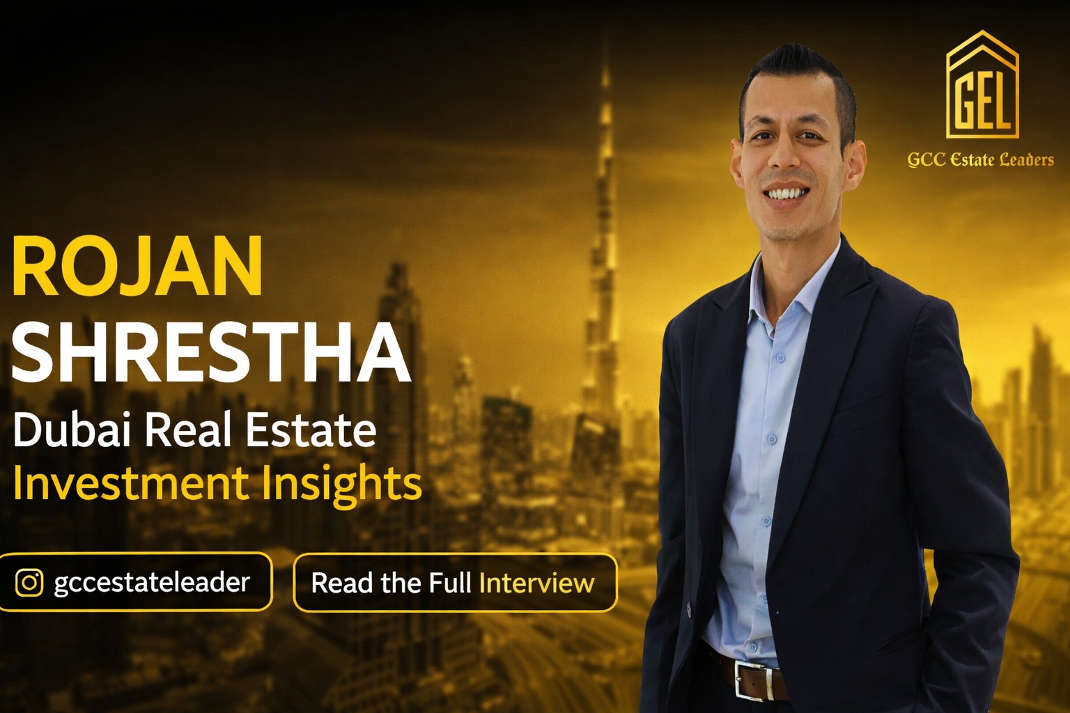 Rojan Shrestha on Dubai Real Estate Investment Strategy, Market Trends & Buyer Insights