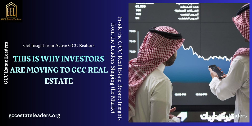 This Is Why Investors Are Moving to GCC Real Estate