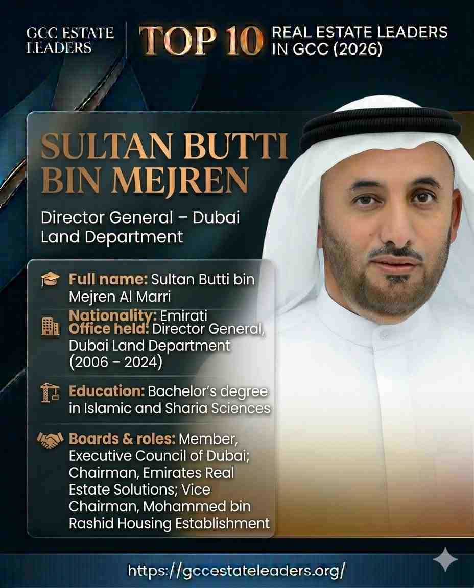 Sultan Butti bin Mejren (سلطان بطي بن مجرن) is an Emirati government official who served as Director General of the Dubai Land Department (DLD) from 2006 to early 2024. He is recognized for modernizing Dubai’s real estate governance, expanding the department’s international engagement, and reinforcing investor confidence in the emirate’s property sector.