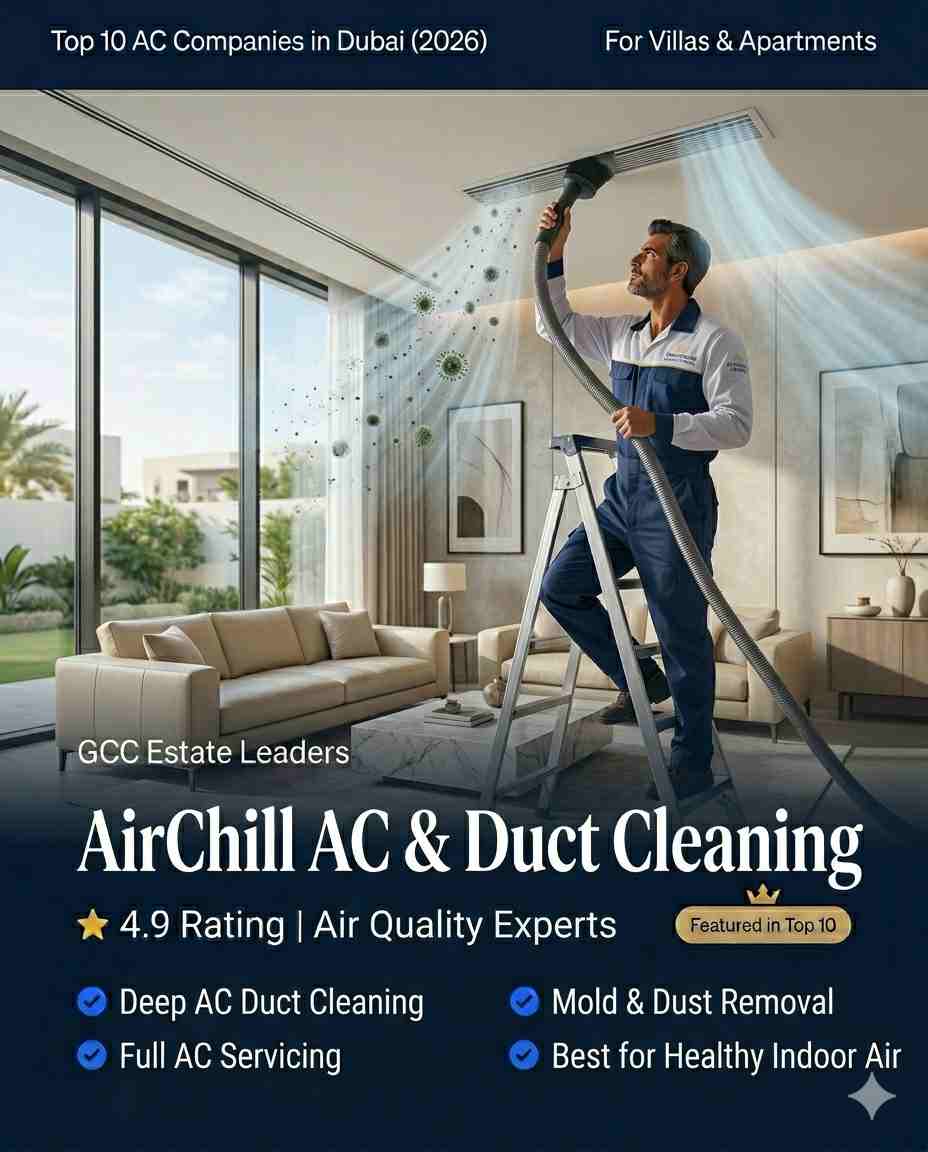 Top 10 AC Companies in Dubai for Villas & Apartments - 2026 Edition 5 AC duct cleaning service Dubai AirChill technician cleaning air ventilation system for better indoor air quality